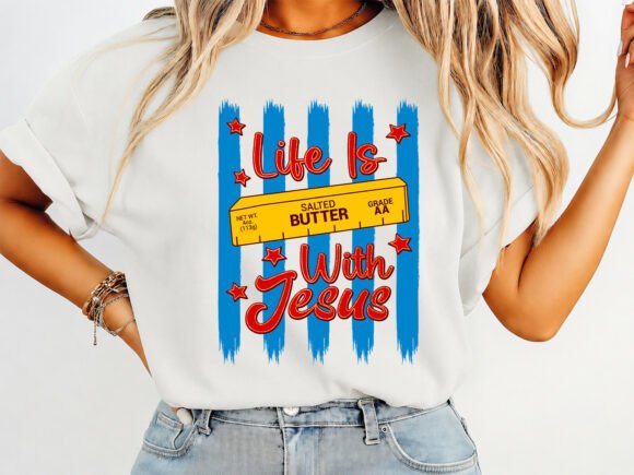 Life Is Butter With Jesus: Faith-Inspired Spring Design