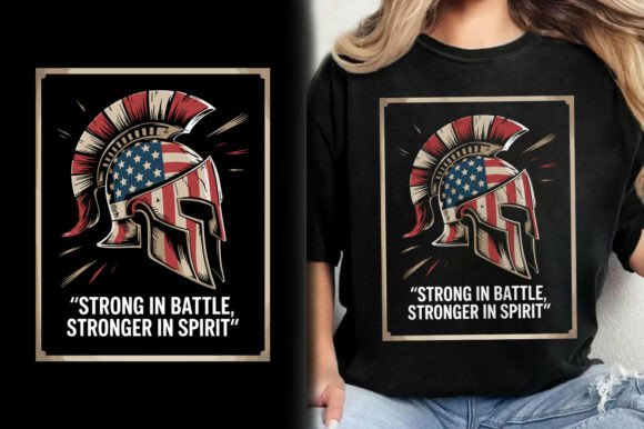 Strong in Battle Stronger Spirit: A Veteran T-Shirt Design